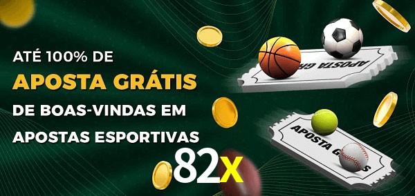 82x Ate 100% de Aposta Gratis